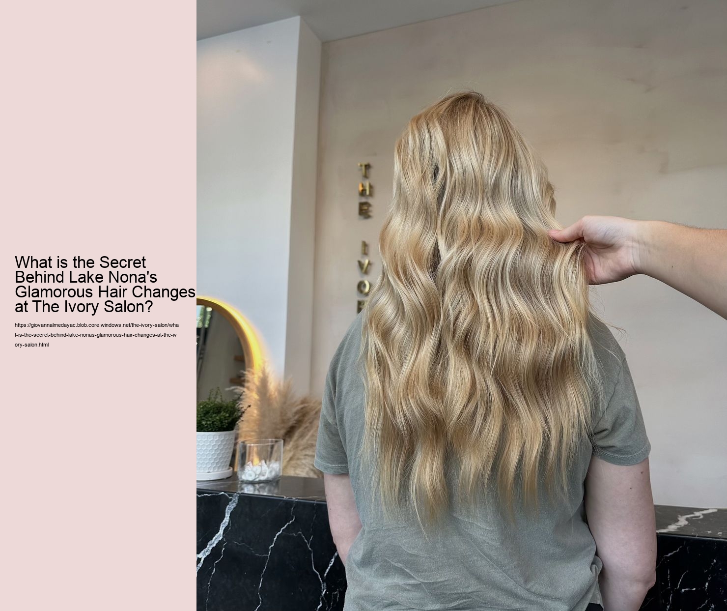 What is the Secret Behind Lake Nona's Glamorous Hair Changes at The Ivory Salon?