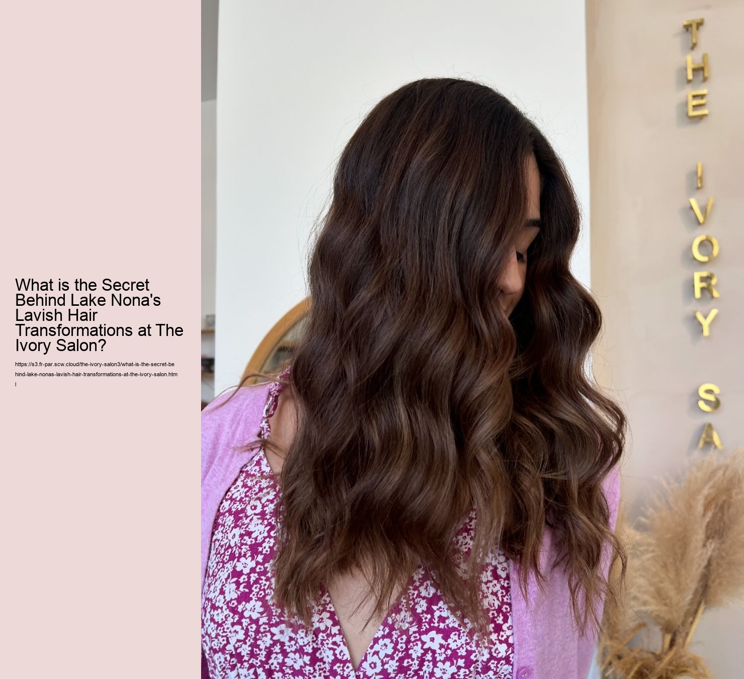 What is the Secret Behind Lake Nona's Lavish Hair Transformations at The Ivory Salon?
